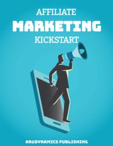 Affiliate Marketing Kickstart E-Book